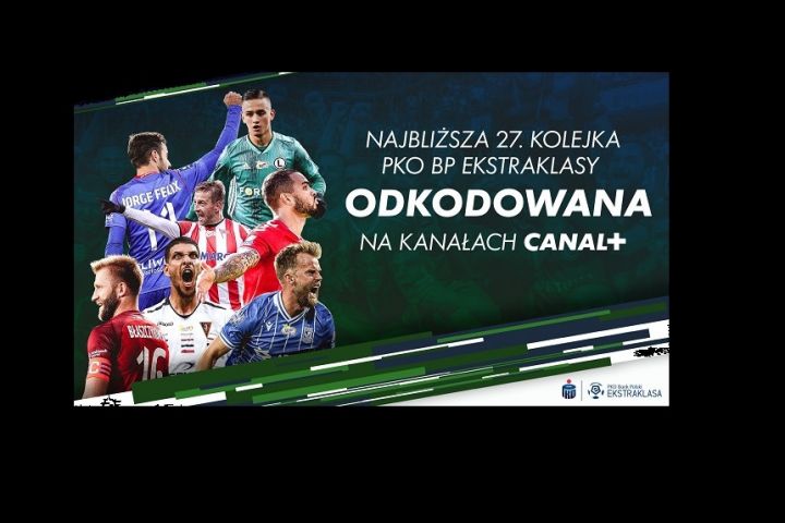 Odkodowane mecze 27. kolejki PKO BP Ekstraklasy w CANAL+